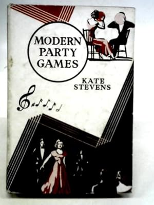 Bild des Verkufers fr Modern Party Games: Games, Competitions, Ideas zum Verkauf von World of Rare Books