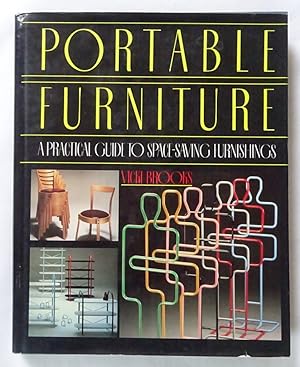 Portable Furniture. A practical guide to Space-Saving Furniture.