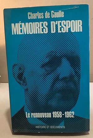 Mémoires d'espoit / le renouveau 1958-1962