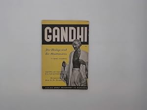 Gandhi. Der Heilige und der Staatsmann. In eigenen Aussprüchen.