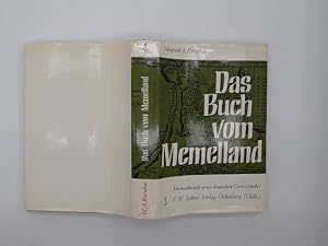 Das Buch vom Memelland : Heimatkunde e. dt. Grenzlandes. Heinrich A. Kurschat
