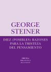 Seller image for Diez (posibles) razones para la tristeza del pensamiento for sale by Agapea Libros