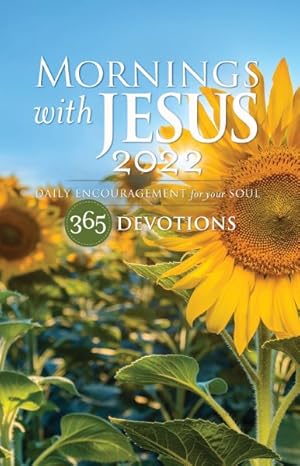 Immagine del venditore per Mornings With Jesus 2022 : Daily Encouragement for Your Soul 365 Devotions venduto da GreatBookPricesUK