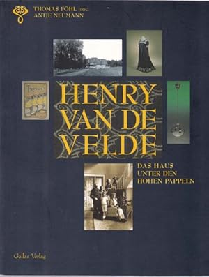 Seller image for Henry Van De Velde. Das Haus Unter Den Hohen Pappeln. for sale by Antiquariat Querido - Frank Hermann