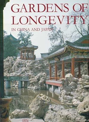 Imagen del vendedor de Gardens of Longevity in China and Japan. The Art of the Stone Raisers. a la venta por Antiquariat Querido - Frank Hermann