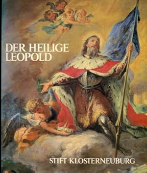 Imagen del vendedor de Der Heilige Leopold Landesfrst und Staatssymbol a la venta por Versandantiquariat Brigitte Schulz