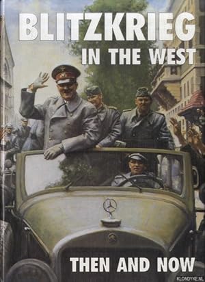 Bild des Verkufers fr Blitzkrieg in the West: Then and Now zum Verkauf von Klondyke