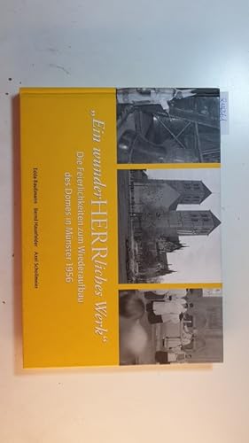 Immagine del venditore per Ein wunderherrliches Werk: Die Feierlichkeiten zum Wiederaufbau des Domes in Mnster 1956 venduto da Gebrauchtbcherlogistik  H.J. Lauterbach