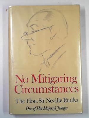Seller image for No mitigating circumstances for sale by Cotswold Internet Books