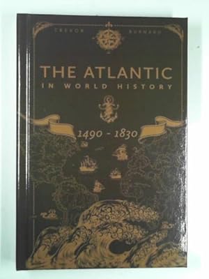 Immagine del venditore per The Atlantic in world history, 1490-1830 venduto da Cotswold Internet Books