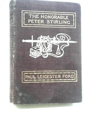 Seller image for The Honorable Peter Stirling And What People Thought Of Him for sale by World of Rare Books