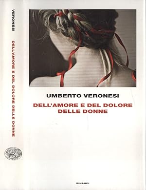 Bild des Verkufers fr Dell' amore e del dolore delle donne zum Verkauf von Biblioteca di Babele