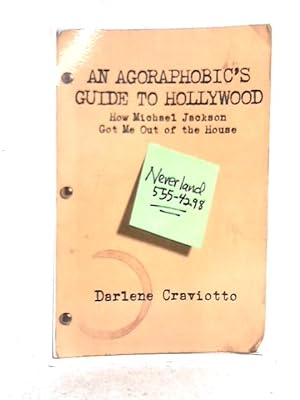 Immagine del venditore per An Agoraphobic's Guide to Hollywood: How Michael Jackson Got Me Out of the House venduto da World of Rare Books