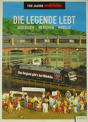 Bild des Verkufers fr Die Legende lebt. 150 Jahre Mrklin. Geschichte, Menschen, Modelle., zum Verkauf von Versandantiquariat Hbald