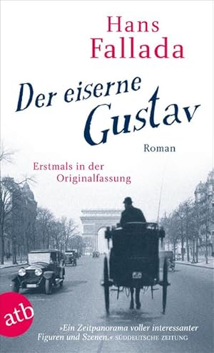 Seller image for Der eiserne Gustav : Roman for sale by AHA-BUCH GmbH