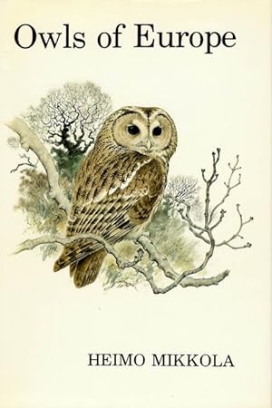Bild des Verkufers fr Owls of Europe zum Verkauf von PEMBERLEY NATURAL HISTORY BOOKS BA, ABA