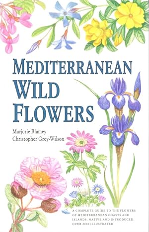 Seller image for Mediterranean Wild Flowers for sale by PEMBERLEY NATURAL HISTORY BOOKS BA, ABA