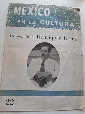 MEXICO EN LA CULTURA - HOMENAJE A HENRIQUEZ UREÑA - No. 22 - Año 1957