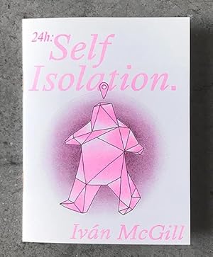 Self Isolation.