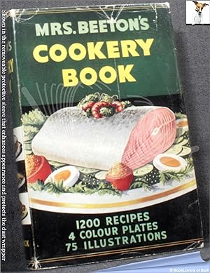 Seller image for Mrs Beeton's Cookery Book: With Sections on Marketing, Laundry Work, Carving, Table Napkins, Labour-saving, Household Hints, Trussing, Table Decoration for sale by BookLovers of Bath