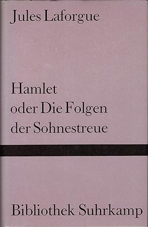 Hamlet oder Die Folgen der Sohnestreue und andere legendenhafte Moralitäten. Übertragen von Klaus...
