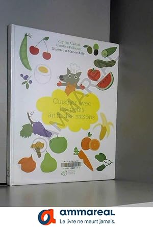 Seller image for Cuisiner avec les petits au fil des saisons for sale by Ammareal