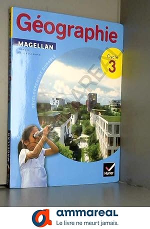 Image du vendeur pour Magellan Gographie cycle 3 d. 2012 - Manuel de l'lve mis en vente par Ammareal
