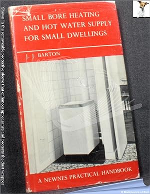 Seller image for Small Bore Heating and Hot-water Supply for Small Dwellings for sale by BookLovers of Bath
