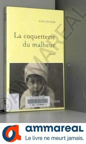 Bild des Verkufers fr La coquetterie du malheur zum Verkauf von Ammareal