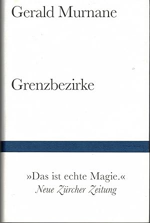 Bild des Verkufers fr Grenzbezirke. bertragen von Rainer G. Schmidt. zum Verkauf von Versandantiquariat Neumann/Hnnige