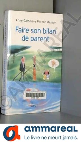 Seller image for Faire son bilan de parent for sale by Ammareal