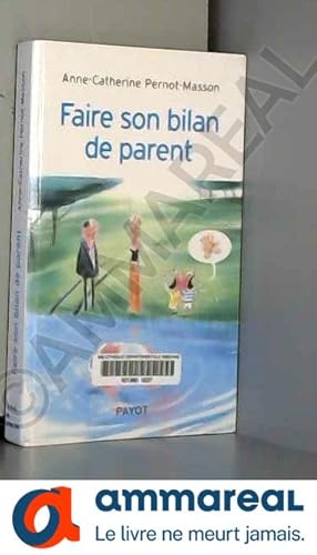 Imagen del vendedor de Faire son bilan de parent a la venta por Ammareal