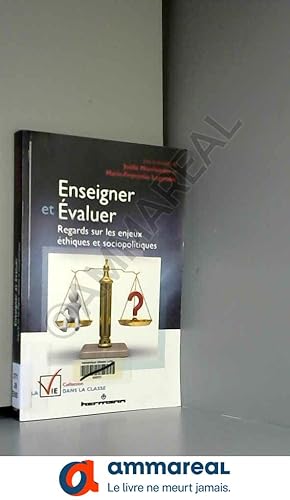 Seller image for Enseigner et valuer: Regards sur les enjeux thiques et sociopolitiques for sale by Ammareal