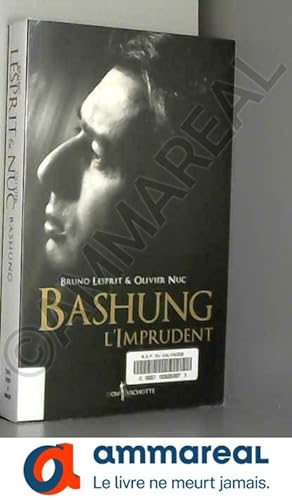 Seller image for Bashung, l'Imprudent for sale by Ammareal