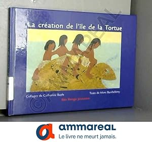 Bild des Verkufers fr La cration de l'Ile de la Tortue zum Verkauf von Ammareal
