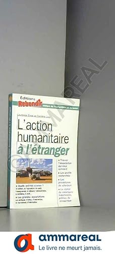 Bild des Verkufers fr L'action humanitaire  l'tranger zum Verkauf von Ammareal