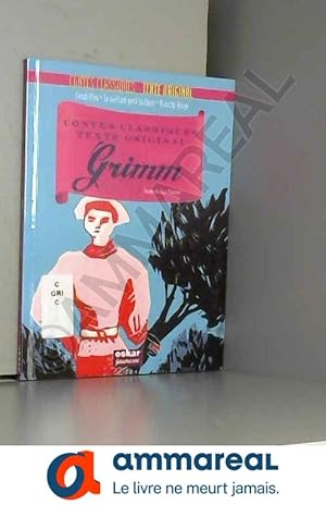 Image du vendeur pour Grimm: Cendrillon ; Le vaillant petit tailleur ; Blanche-Neige mis en vente par Ammareal