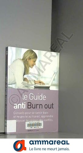Bild des Verkufers fr Le guide anti burn out zum Verkauf von Ammareal