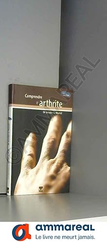 Image du vendeur pour Comprendre l'arthrite mis en vente par Ammareal