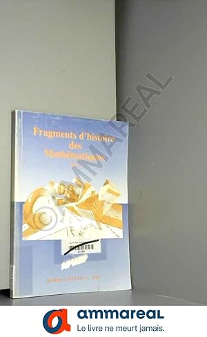 Imagen del vendedor de Fragments d'histoire des mathmatiques. [ a la venta por Ammareal