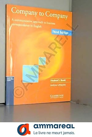 Seller image for Company to Company Student's book: A Communicative Approach to Business Correspondence in English for sale by Ammareal