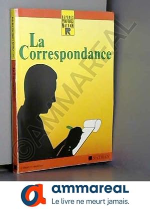 Bild des Verkufers fr La Correspondance zum Verkauf von Ammareal