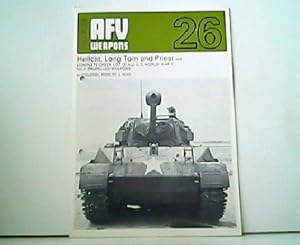 Imagen del vendedor de Hellcat, Long Tom and Priest and Complete Check List of all U.S. World War II Self-Propelled Weapons - AFV Weapons Profile 26. a la venta por Antiquariat Kirchheim