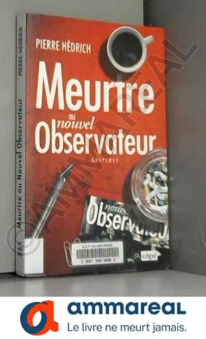 Bild des Verkufers fr Meurtre au Nouvel Observateur zum Verkauf von Ammareal