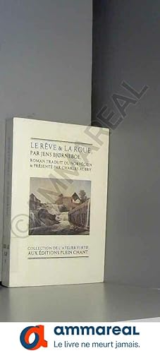 Imagen del vendedor de Le rve & la Roue a la venta por Ammareal