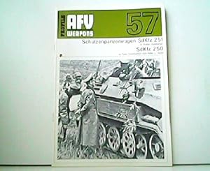 Seller image for Schtzenpanzerwagen SdKfz 251 SdKfz 250 - AFV Weapons Profile 57. for sale by Antiquariat Kirchheim