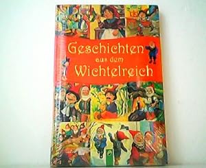 Image du vendeur pour Geschichten aus dem Wichtelreich. Verlagsfrisch verschweit! mis en vente par Antiquariat Kirchheim