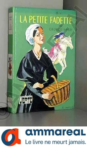 Bild des Verkufers fr La petite fadette : Collection : Bibliothque verte cartonne & illustre zum Verkauf von Ammareal
