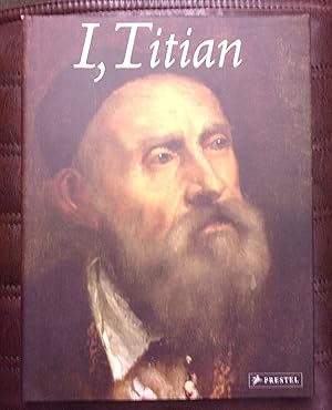 Imagen del vendedor de I, Titian a la venta por Baggins Book Bazaar Ltd