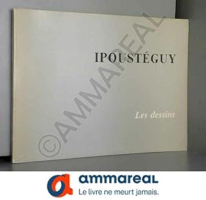 Seller image for IPOUSTEGUY: LES DESSINS (Ipousteguy: the Drawings) for sale by Ammareal